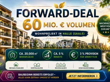 Vermittler aufgepasst: Forward Deal mit 60 Mio. €...